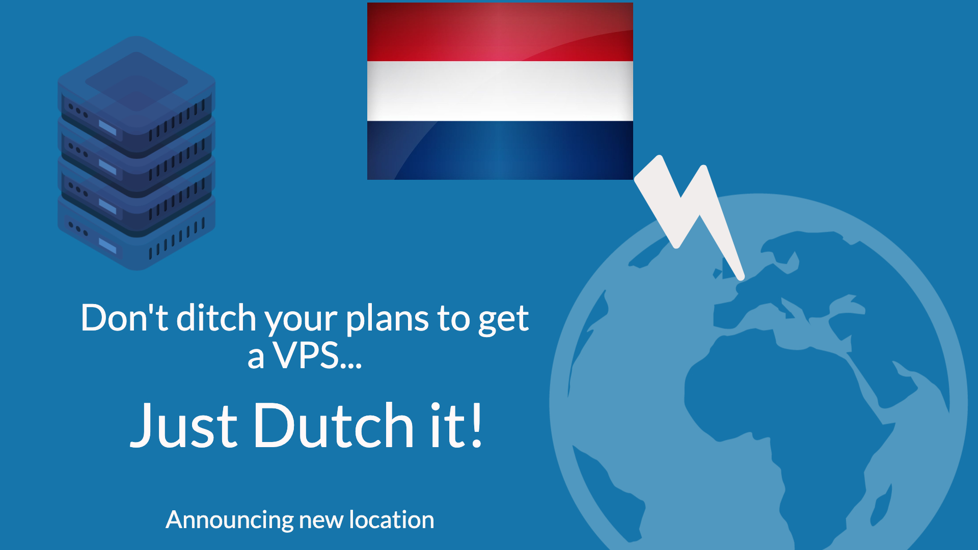 Announcement of Netherlands location 