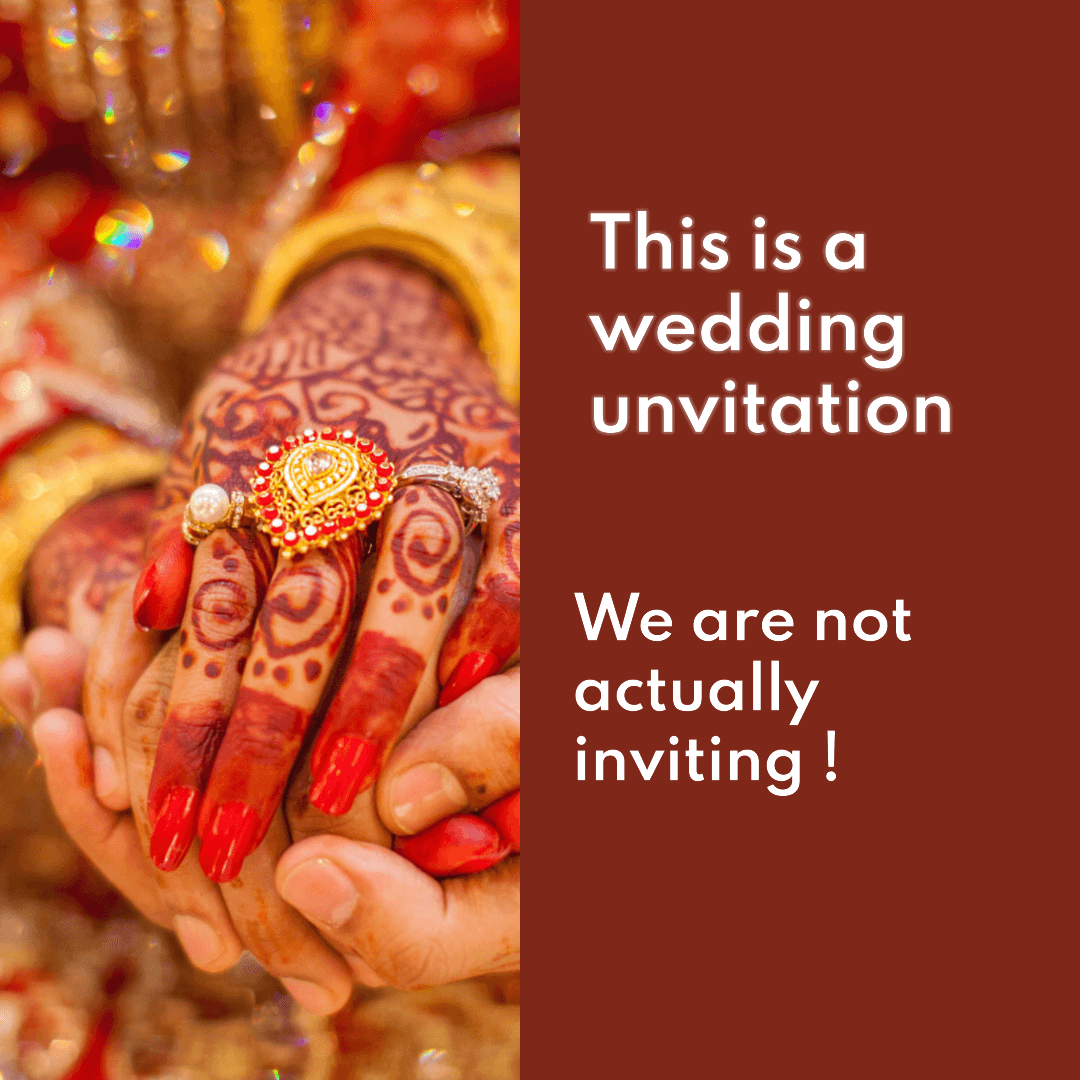 Image for Blog post on Wedding un-invitation. Blog of Amar Vyas