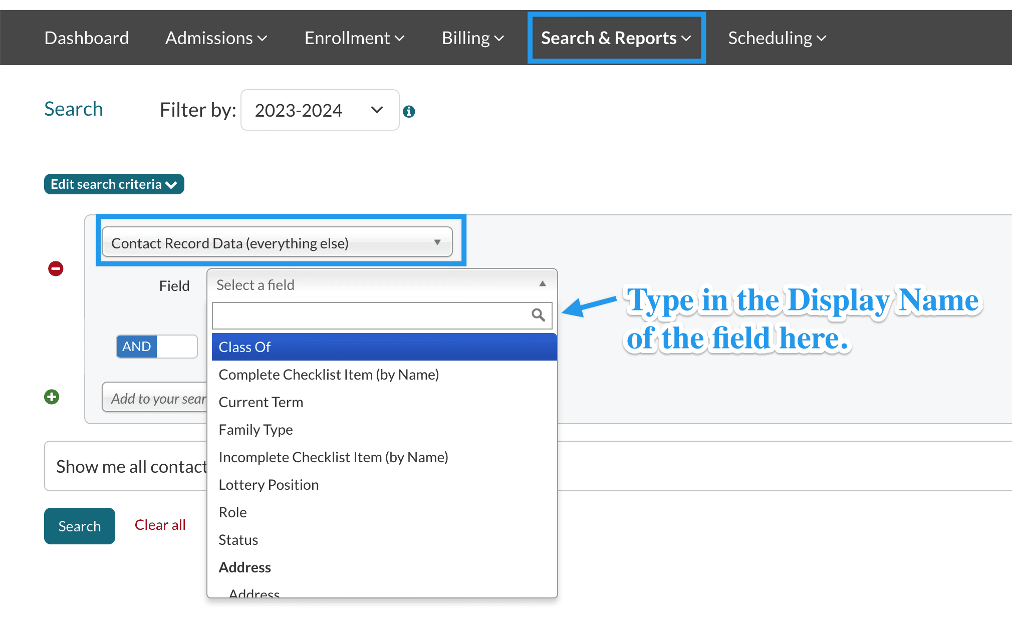 Image of the search and reports page with the Contact Record Data criteria selected and the Field dropdown open. Includes a text note that says "Type in the Display Name of the field here.