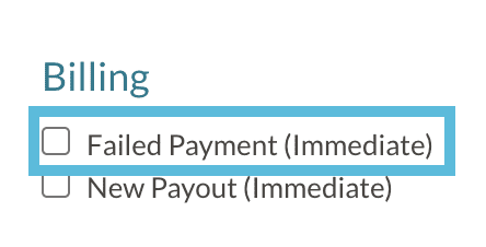 Billing notifications highlighting the Failed Payment Notification.