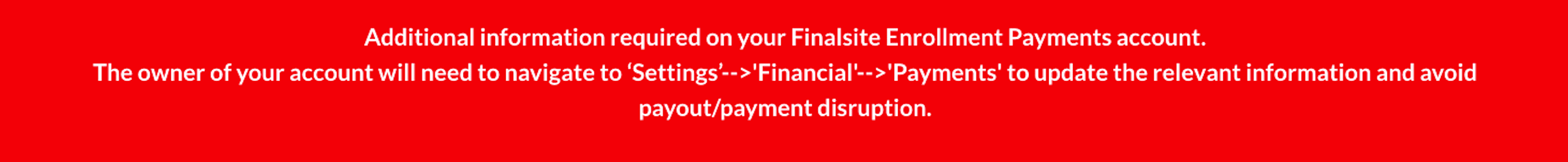 Alert Banner for payments issues.