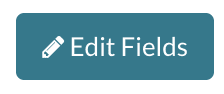 The Edit Fields button.